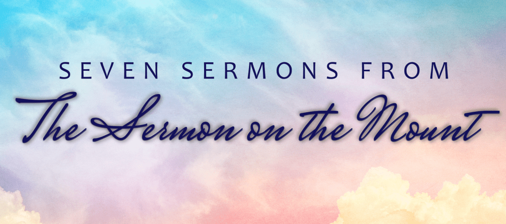 Banner image for the Sermon on the Mount sermon series
