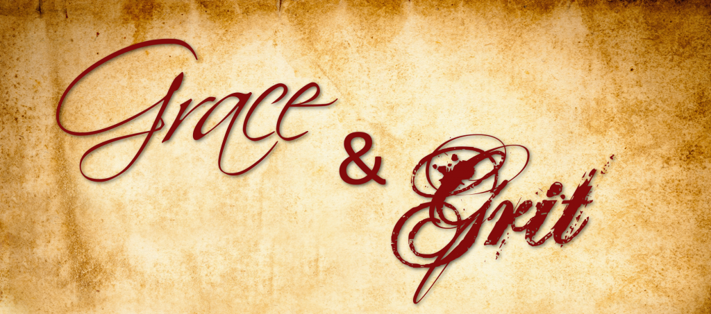 parchment style background with words, "Grace & Grit" on it.