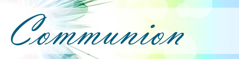 calendar banner, blue and green background, says "Communion"