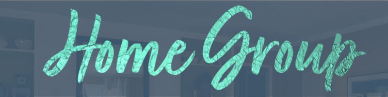 calendar banner, living room in the background, says "Home Group" in teal metallic font over it