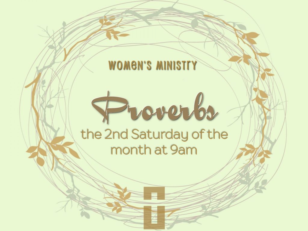 light green background with illustrated woven circle of vines and branches; says "Women's Ministry, Proverbs, the 2nd Saturday of the month at 10am"
