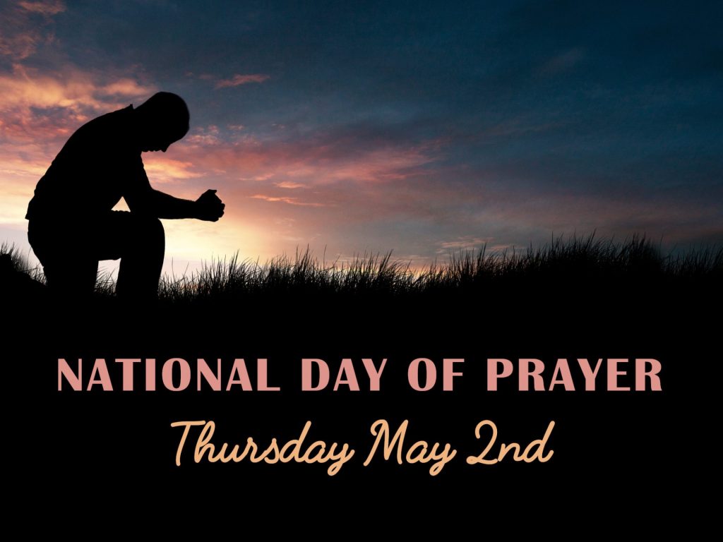 sunset with man praying in silhouette, says "National Day of Prayer, Thursday May 2nd." Graphic for National Day of Prayer at Emmanuel Church in Manassas.